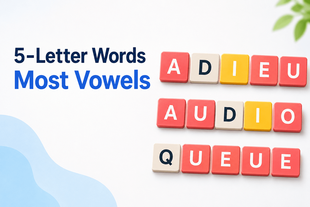 5 letter word with most vowels
